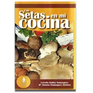 Libro de recetas Las setas en mi cocina